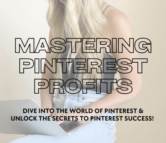 Mastering Pinterest Profits